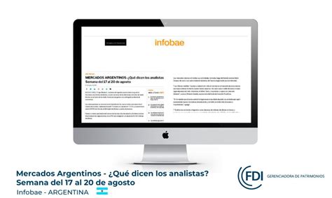 INFOBAE ARGENTINA MERCADOS ARGENTINOS Qué dicen los analistas