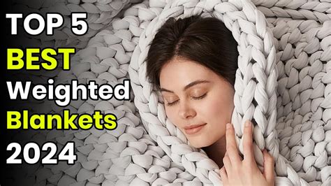 Top 5 Best Weighted Blankets 2024 The Best Weighted Blankets 2024