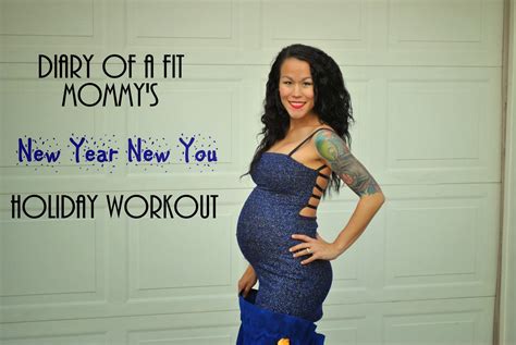 Diary Of A Fit Mommy Diary Of A Fit Mommys New Year New You Holiday Workout