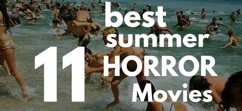 The 11 Best Summer Horror Movies Of All Time By Toobzee Medium