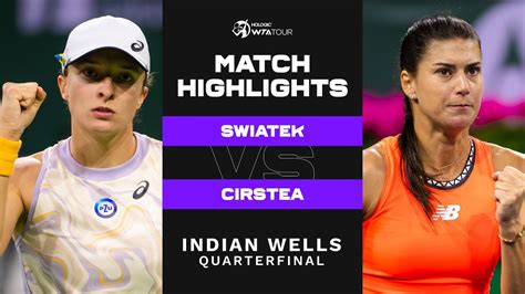 Iga Swiatek Vs Sorana Cirstea 2023 Indian Wells Quarterfinal WTA