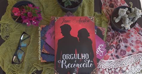 Resenha Orgulho E Preconceito Jane Austen