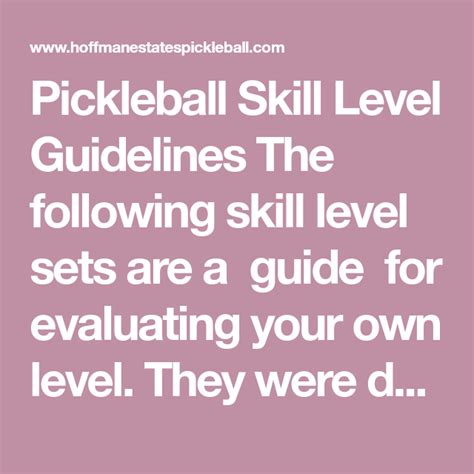 Pickleball Skill Level Guidelines The following skill level sets are a ...