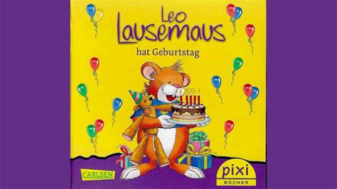 Leo Lausemaus Hat Geburtstag H Rbuch F R Kinder Youtube