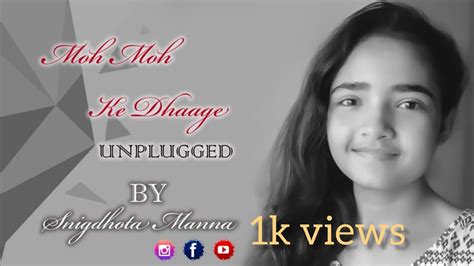 Moh Moh Ke Dhaage Female Cover Snigdhota Manna Ayushmann Khurrana