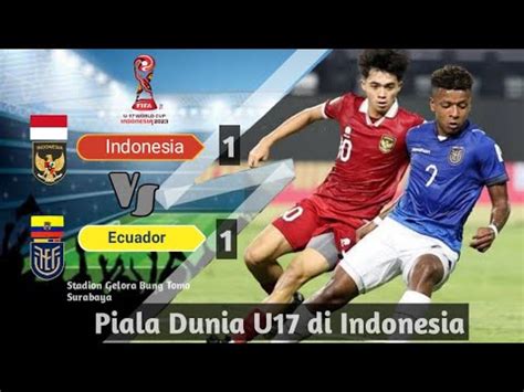 Highlights Timnas Indonesia U Tahan Imbang Timnas Ecuador Youtube