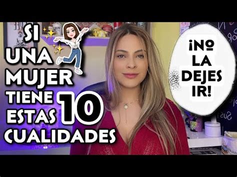 10 Cualidades Que Definen A Una Mujer Extraordinaria Gip Mendoza