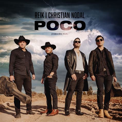 Poco Versión Pop song and lyrics by Reik Christian Nodal Spotify