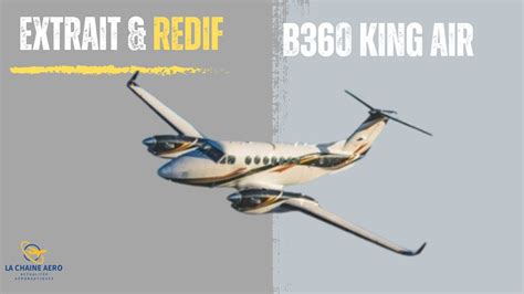 Extrait Rediffusion Le Beechcraft B King Air Le Roi Des Airs