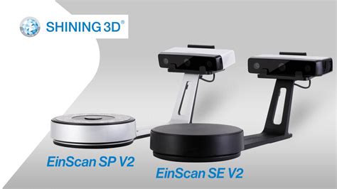 Einscan Se Sp V2 Desktop 3d Scanner Jetzt Erhältlich Laserscanning Europe