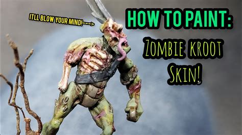 How To Paint Zombie Kroot Skin YouTube