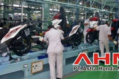 Info Lowongan Kerja Untuk S1 Teknik Hingga Manajemen Di PT Astra Honda