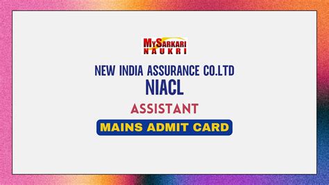 Niacl Assistant Mains Admit Card 2024 Released Check Exam Date