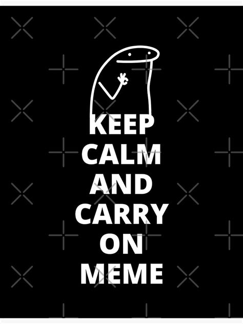 Keep calm and Carry on Meme Premium Matte Vertical Poster sold by Emily ...