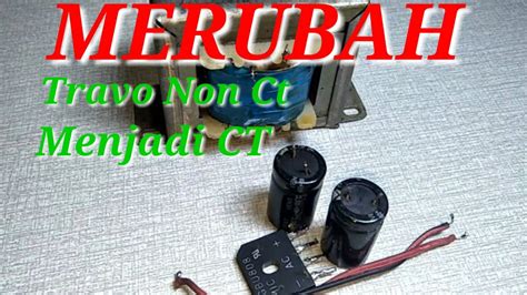 Cara Merubah Travo Non Ct Menjadi Ct Bagi Pemula Youtube