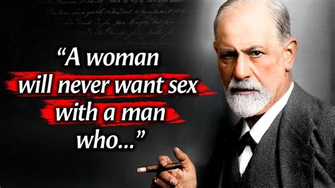 Sigmund Freud S Quotes You Should Know Before You Get Old Youtube