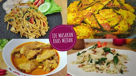 Ide Masak Mudah Untuk Seminggu Kumpulan Resep Masakan Khas Medan Youtube