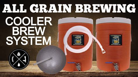 Brew Day All Grain Brewing On A Cooler Brew System Homebrew Happy Hour