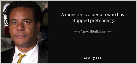 Top Quotes By Colson Whitehead Of A Z Quotes