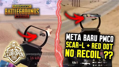 Meta Baru Pmco Scar L Red Dot Sight No Recoil Pubg Mobile