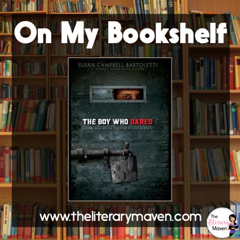 On My Bookshelf The Boy Who Dared By Susan Campbell Bartoletti The