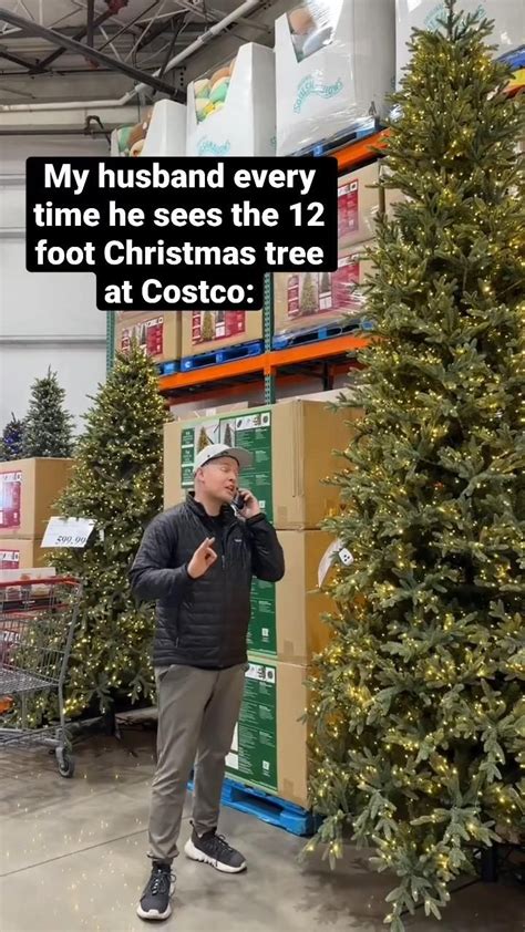 My Husband Every Time He Sees The 12 Foot Christmas Tree At Costco Christmas Tree 12 Foot