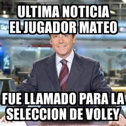 Meme Matias Prats Ultima Noticia El Jugador Mateo Fue Llamado Para La