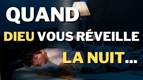 Voici pourquoi Dieu vous réveille la nuit Des secrets puissants que