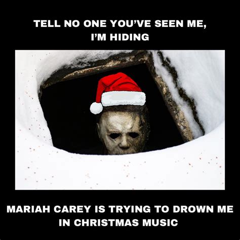 Ho Ho Ho And Fuck You Mariah Carey R Halloweenmovies