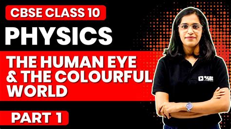 Cbse Class 10 Physics Chapter 2 Part 1 The Human Eye And The Colourful World Exam Winner