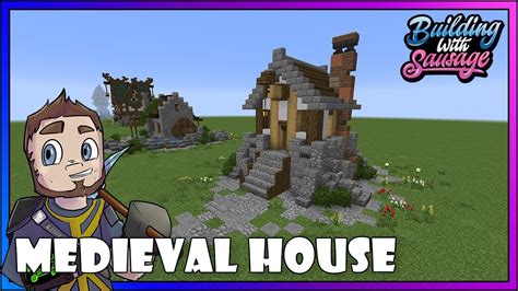 Minecraft Building With Sausage Medieval Starter House [minecraft 1 13 Tutorial] Youtube