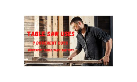 Table Saw Uses What Can You Do With A Table Saw