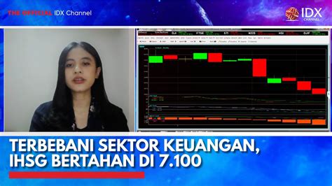 Terbebani Sektor Keuangan Ihsg Bertahan Di Idx Channel Youtube