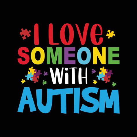 I Love Someone With Autism Autism Awareness Day T Shirt Design