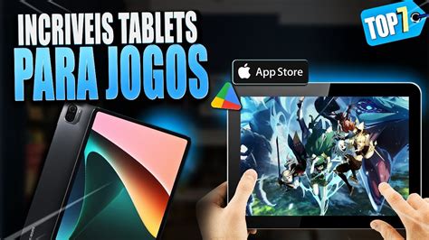 TOP 7 MELHORES TABLETS PARA JOGOS Confira O Melhor Tablet Para Jogos