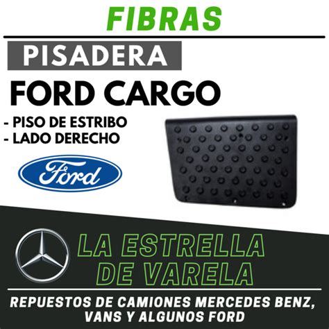 Fibras Pisaderas De Estribo Ford Cargo Derecho