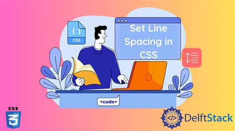 Set Line Spacing In CSS Delft Stack