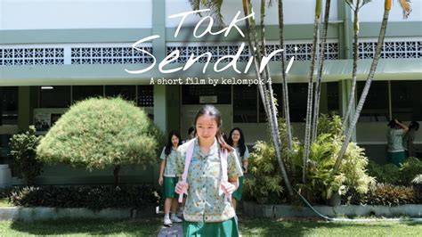 Tak Sendiri A Short Film By Kelompok Sma Regina Pacis Surakarta