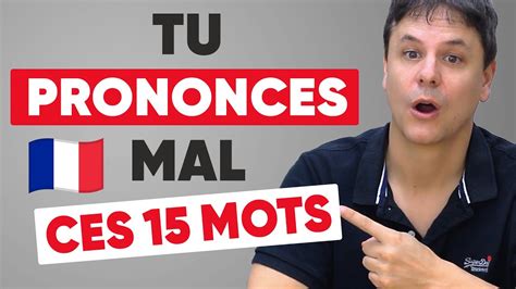 Mots Fran Ais Que Vous Prononcez S Rement Mal Youtube