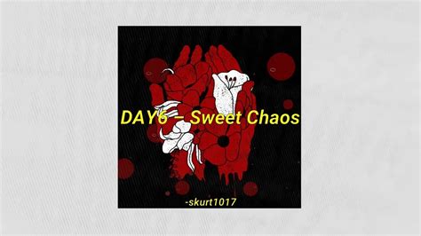 DAY6 Sweet Chaos Aesthetic Lyrics Rom Eng Trans YouTube