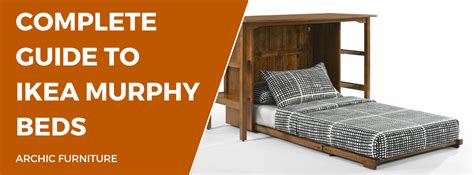 IKEA Murphy Beds: Your Complete Guide to Making the Perfect Choice — Archic Furniture