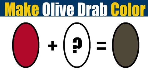 How To Make Olive Drab Color What Color Mixing To Make Olive Drab