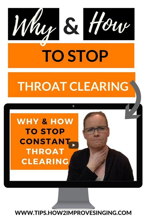 Learn How And Why To Stop Constant Throat Clearing Singing Lessons