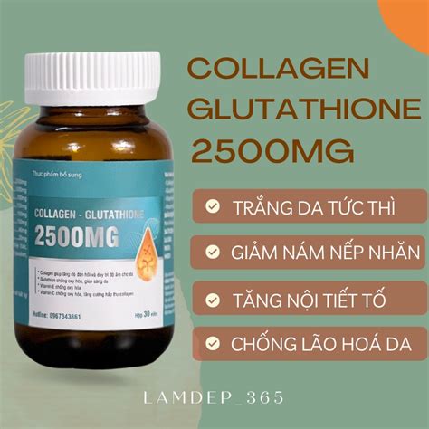 Collagen Glutathione 2500mg Viên Uống Trắng Da Chính Hãng Giảm Thâm