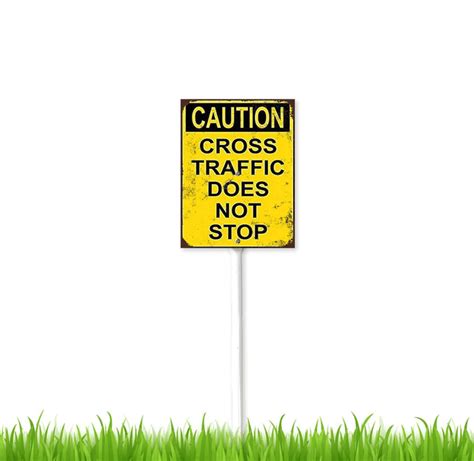 X Inch Caution Cross Traffic Does Not Stop Yard Sign Decorative