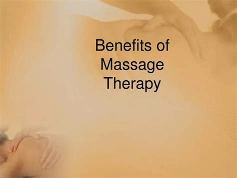 Ppt Benefits Of Massage Therapy Powerpoint Presentation Free