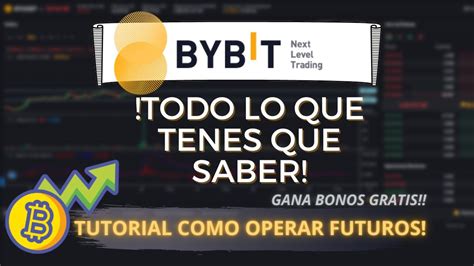 Bybit Tutorial En Espa Ol Como Operar Futuros Desde Cero Tutorial