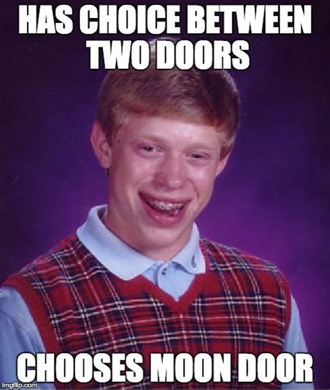 Bad Luck Brian Meme Imgflip