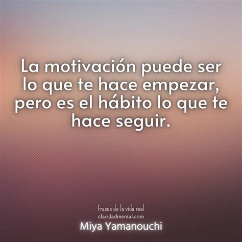 Miya Yamanouchi La motivación puede ser lo que te hace empezar pero