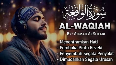 MUROTTAL ALQURAN MERDU Surah Al Waqiah Penenang Hati Jiwa Dan